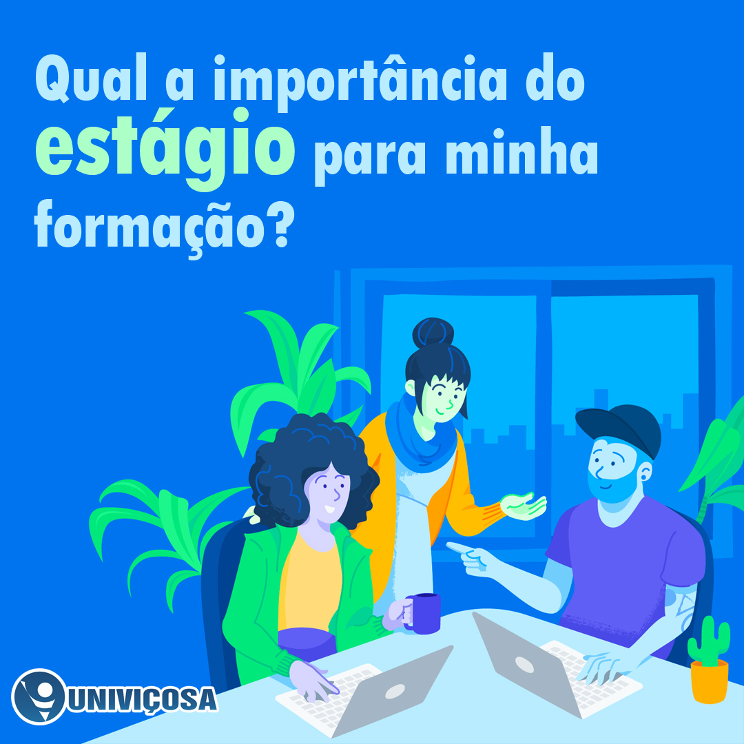 Como conseguir um Estágio? Qual a sua importância para minha formação ...