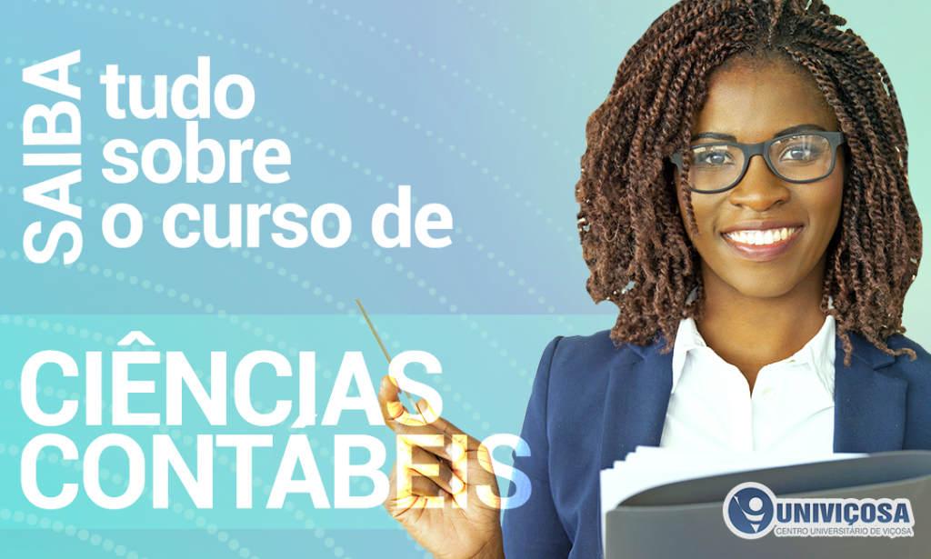 Saiba tudo sobre o curso de Ciências Contábeis! – Blog – Univiçosa